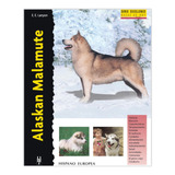 Libro Perros Raza Alaskan Malamute Excellence De T Sto