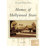 Homes Of Hollywood Stars, De Barry Moreno. Editorial Arcadia Publishing, Tapa Blanda En Inglés