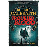 Troubled Blood (a Cormoran Strike Novel, 5), De Galbraith, Robert. Editorial Mulholland Books, Tapa Blanda En Inglés