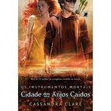 Livro Cidade Dos Anjos Caídos - Os Instrumentos Mortais Vol. 4 - Clare, Cassandra [2013]