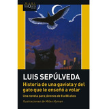 Historia De Una Gaviota Y Del Gato Que Le Enseño A Volar 