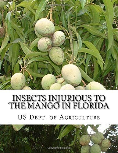 Insects Injurious To The Mango In Florida Farmers Bulletin 1