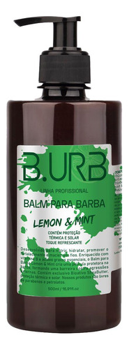 Balm Para Barba Hidratante 500ml Lemon E Mint - Barba Urbana