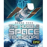 Telescopio Espacial Hubble, El (tecnologia Espacial)