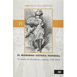 Libro El Moderno Sistema Mundial Iv - Immanuel Wallerstein