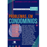 Problemas Em Condomínios 5ed.2023, De Daphnis Citti De Lauro. Editora Mundo Juridico, Capa Mole Em Português, 2023