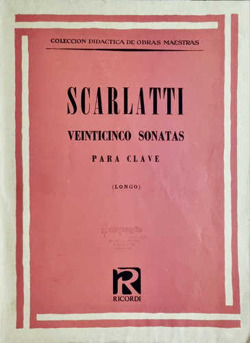 Scarlatti. 25 Sonatas Para Clave. Ricordi 1971 Impecable 