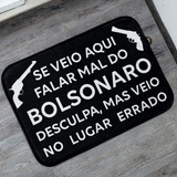 Tapete Se Veio Bolsonaro De Entrada Antiderrapante 40x60
