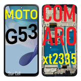 Tela Frontal Moto G53 ( Com Aro ) ( Xt2335)+película 3d+capa