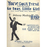 Partitura Violão You've Got A Friend/ Go Way Little Girl /if