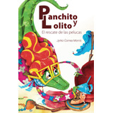 Libro: Panchito Y Lolito: El Rescate De Las Pelucas (pachito