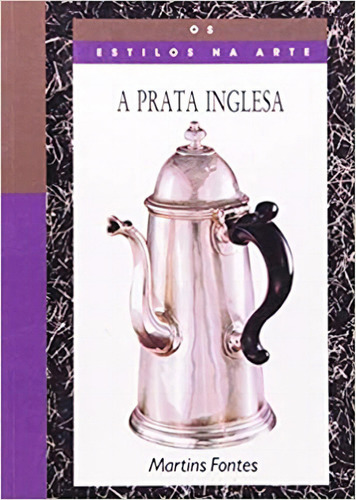 A Prata Inglesa, De Judith Banister. Editora Wmf Martins Fontes Em Português