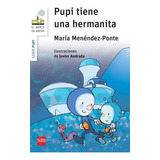 Pupi Tiene Una Hermanita - Menendez-ponte, Maria