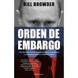 Orden De Embargo Una Historia Real De Lavado De Dinero Asesi