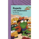 Ruperto Y Los Extraterrestres - Serie Morada