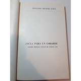 Antiguo Libro Jaula Para Un Cobarde Zabal 1972 Ro 1444