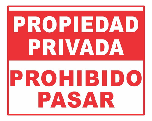 Cartel Propiedad Privada Prohibido Pasar 40x50 Apto Exteri