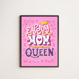 Quadro Decorativo Every Mom Is A Queen 24x18cm