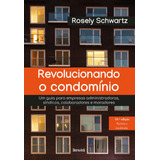 Revolucionando O Condominio - 16ª Edição 2022, De Schwartz, Rosely. Editora Saraiva Educação S. A., Capa Mole Em Português, 2022