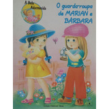 Livro O Guarda-roupa De Marian E Bárbara / A Bela Adormecida - Raquel Teles Yehezkel [1999]