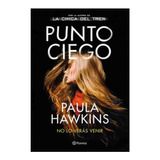 Libro Punto Ciego - Paula Hawkins