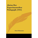 Libro Abriss Der Experimentellen Padagogik (1914) - Meuma...