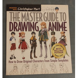 The Master Guide To Drawing Anime - Christopher Hart