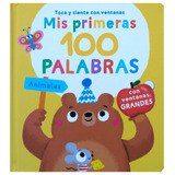 Mis Primeras 100 Palabras: Animales.: Libro Con Ventanas Mis Primeras Palabras: Animales, De Varios. Editorial Jo Dupre Bvba (yoyo Books), Tapa Dura En Español, 2022