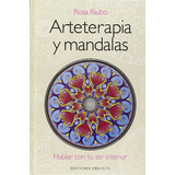 Arteterapia Y Mandalas, De Riubo, Rosa. Editorial Obelisco, Tapa Blanda En Español