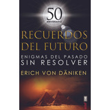 Recuerdos Del Futuro - Erik Von Daniken - - Original