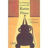 Historia Secreta Del Raton Perez, La Paginase