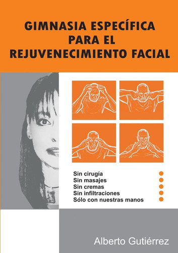 Libro: Gimnasia Específica Para El Rejuvenecimiento Facial (