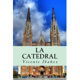 Libro: La Catedral (spanish Edition)