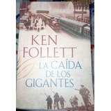 La Caida De Los Gigantes Ken Follet 1ra Guerra Rev Rusa