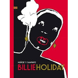 Billie Holiday - Muñoz Y Sampayo - Novela Grafica, De Sampa
