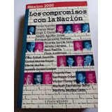 Los Compromisos Con La Nación Elecciones 2000 Fuentes Y Más