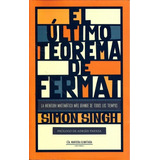 El Ultimo Teorema De Fermat - Simon Singh