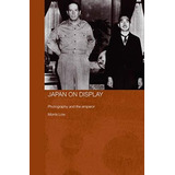 Japan On Display Studies Association Of Australia (asaa) East Asian Series), De Low, Morris. Editorial Routledge, Tapa Blanda En Inglés