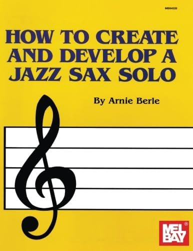 Libro How To Create & Develop A Jazz Sax Solo-inglés