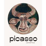 Picasso: Ceramics - Michael Juul Holm