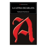 La Letra Escarlata, De Hawthorne, Nathaniel. Editorial Mestas Ediciones, Tapa Blanda En Español, 2021