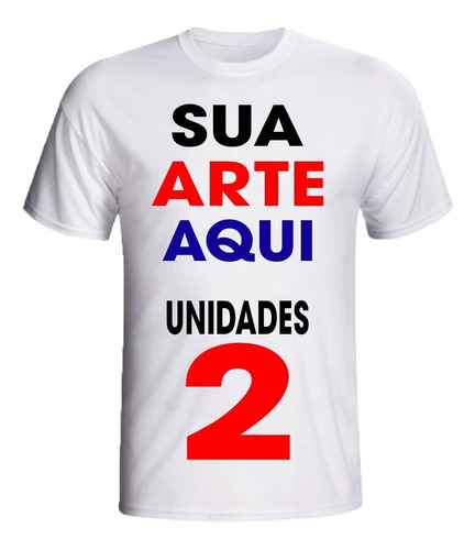 Kit 2 Camisetas Camisas Com Sua Arte Logomarca Foto Uniforme