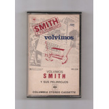 Smith Y Sus Pelirrojos Volvimos Cassette Usado