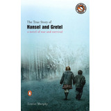 Libro: The True Story Of Hansel And Gretel: A Novel Of War