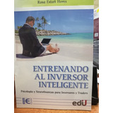 Entrenando Al Inversor Inteligente