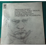 Disco Vinilo Tschaikovsky C.p/violin- Oistrakh O. Filadelfia