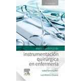 Serra Manual Práctico De Instrumentación Quirúrgica En Enfermería, De Serra Guillén Isabel., Vol. 3. Editorial Elsevier, Tapa Blanda En Español, 2016