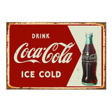 1 Cartel Metalico Letrero Drink Coca Cola Ice Cold 40x28 Cms