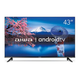 Smart Tv 43 Pol Android D-led 2 Hdmi 2 Usb Wi-fi Aiwa