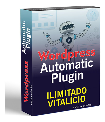 Wordpress Automatic Plugin Licença Vitalícia Envio Rápido